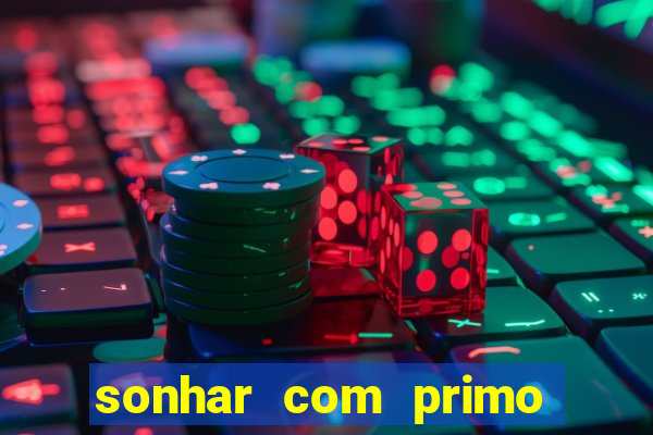 sonhar com primo livro dos sonhos