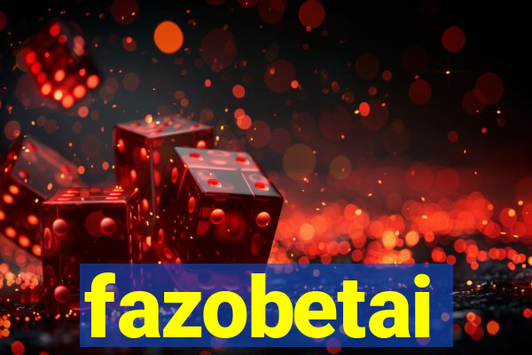 fazobetai