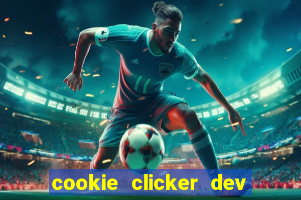 cookie clicker dev tools hack