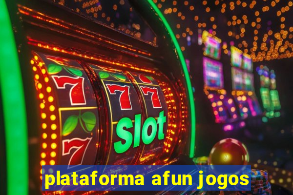 plataforma afun jogos