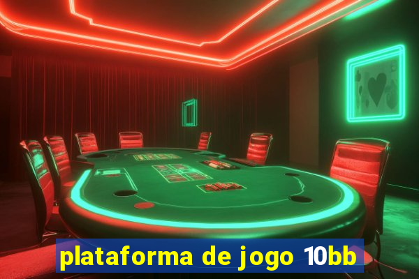 plataforma de jogo 10bb