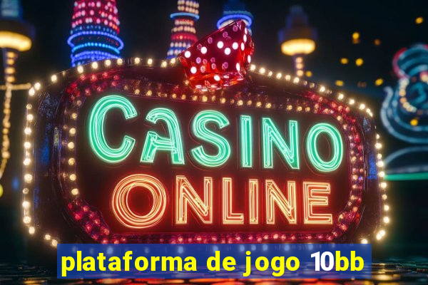 plataforma de jogo 10bb