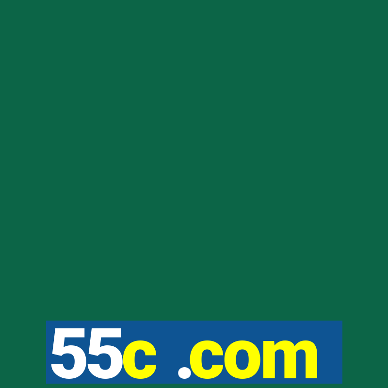 55c .com