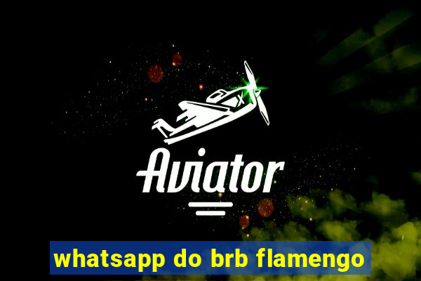 whatsapp do brb flamengo