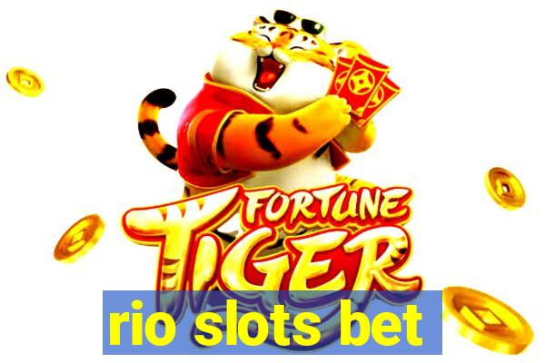 rio slots bet