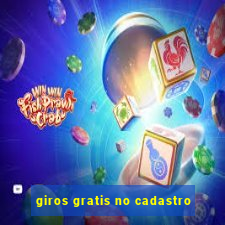 giros gratis no cadastro