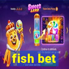 fish bet