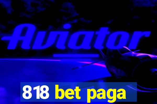 818 bet paga