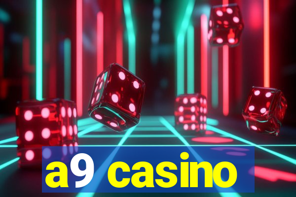 a9 casino