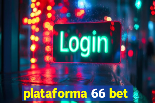 plataforma 66 bet