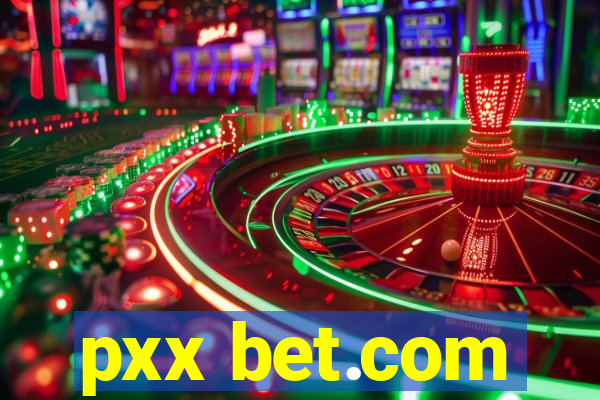 pxx bet.com