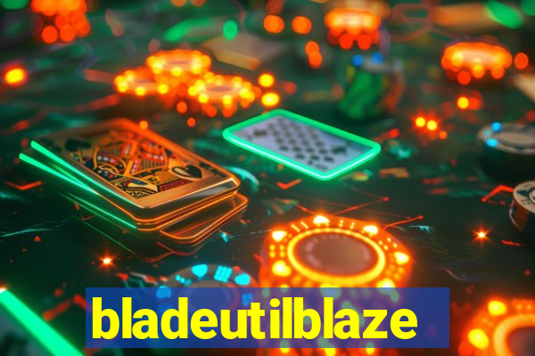 bladeutilblaze