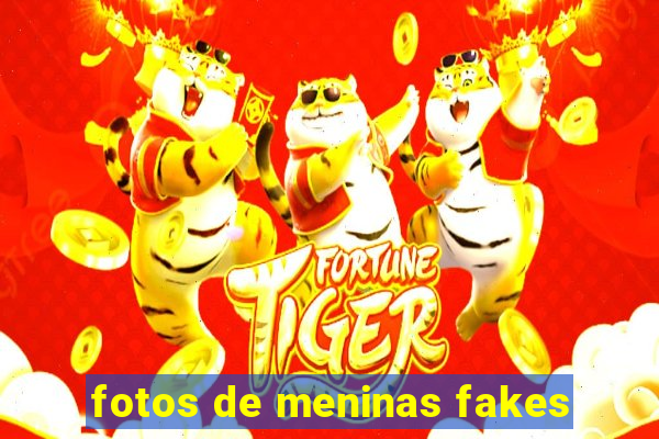 fotos de meninas fakes