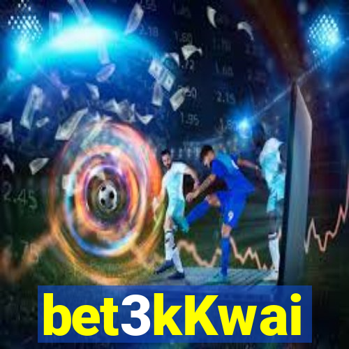 bet3kKwai