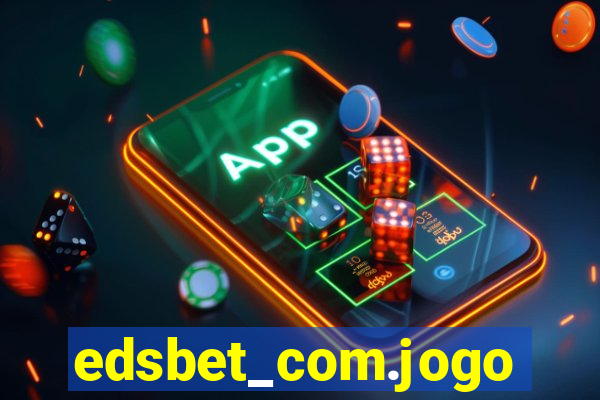 edsbet_com.jogos.app