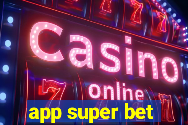 app super bet