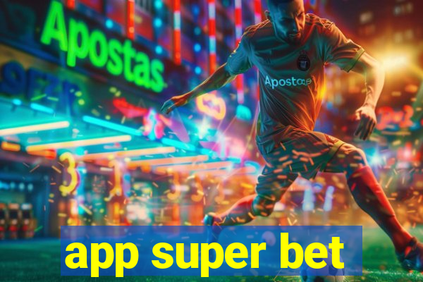 app super bet