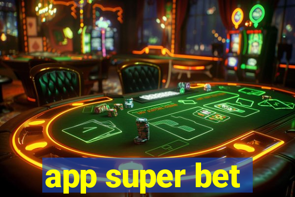 app super bet