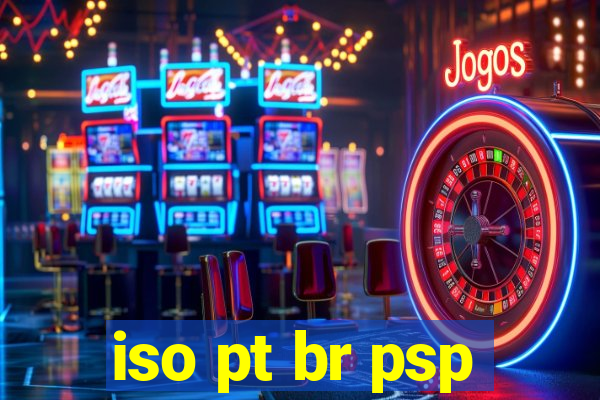 iso pt br psp