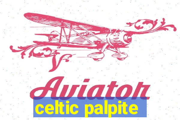 celtic palpite