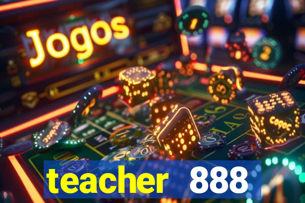 teacher 888 plataforma login