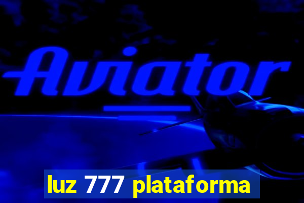 luz 777 plataforma