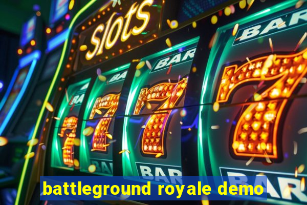 battleground royale demo