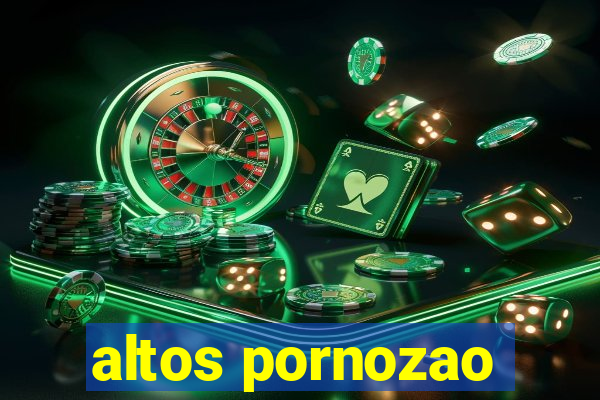 altos pornozao