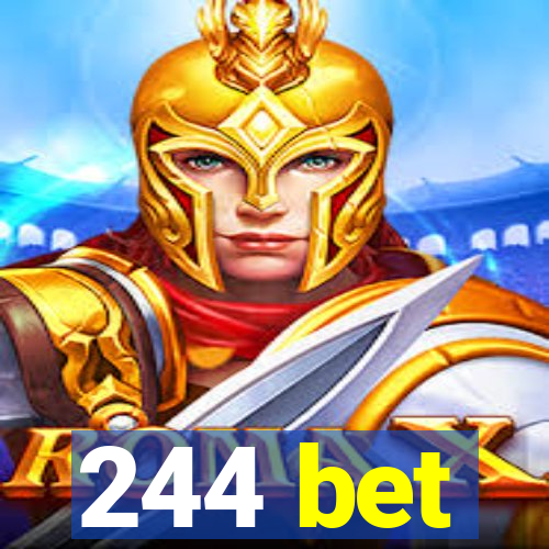 244 bet