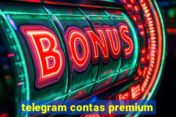 telegram contas premium