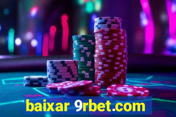 baixar 9rbet.com