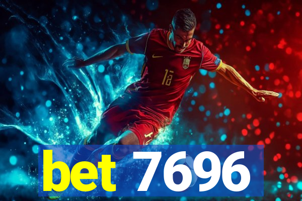 bet 7696