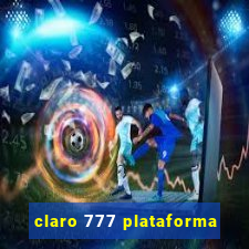 claro 777 plataforma