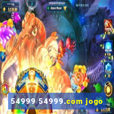 54999 54999.com jogo