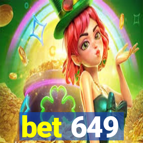 bet 649