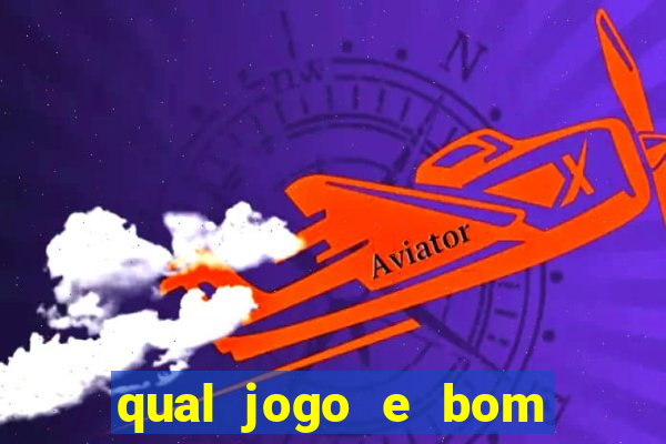 qual jogo e bom para ganhar dinheiro