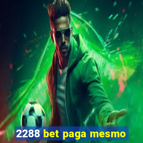 2288 bet paga mesmo