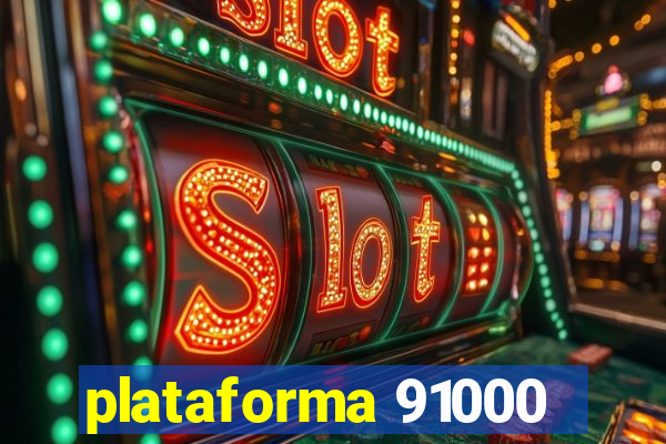 plataforma 91000