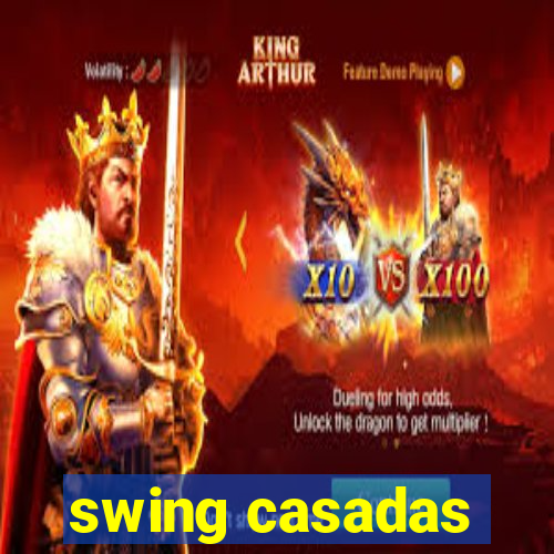 swing casadas