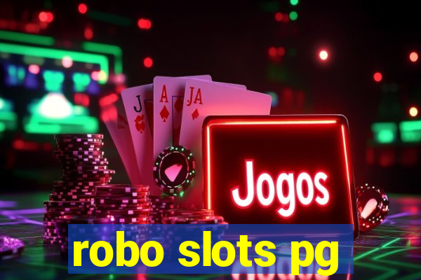 robo slots pg