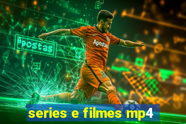 series e filmes mp4