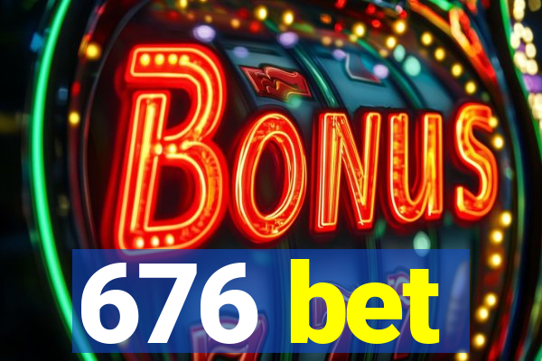 676 bet