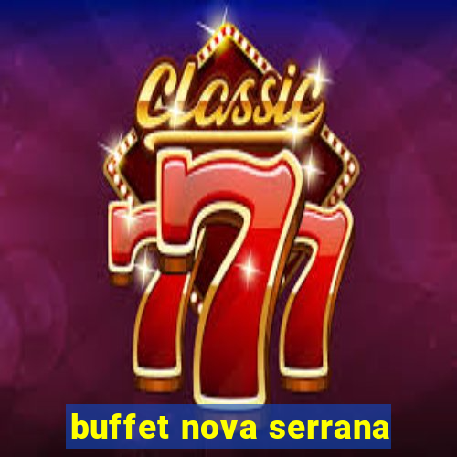 buffet nova serrana