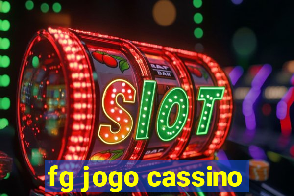 fg jogo cassino