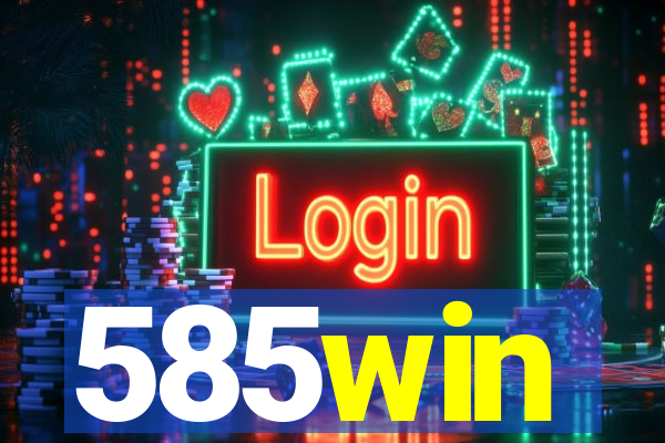 585win