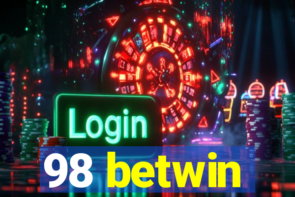 98 betwin