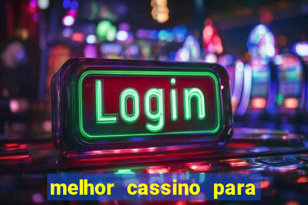 melhor cassino para jogar fortune tiger