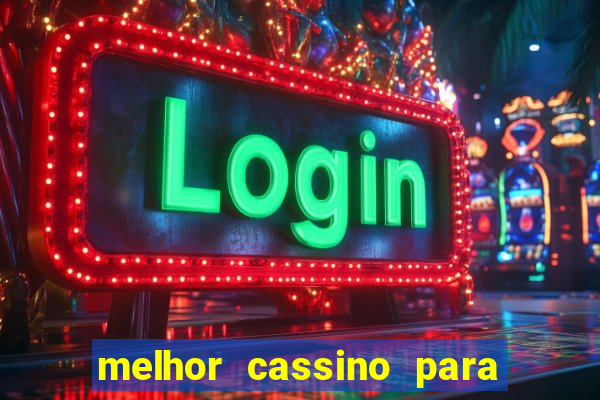 melhor cassino para jogar fortune tiger