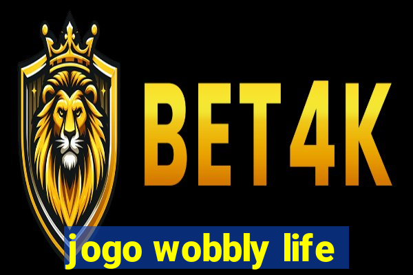 jogo wobbly life