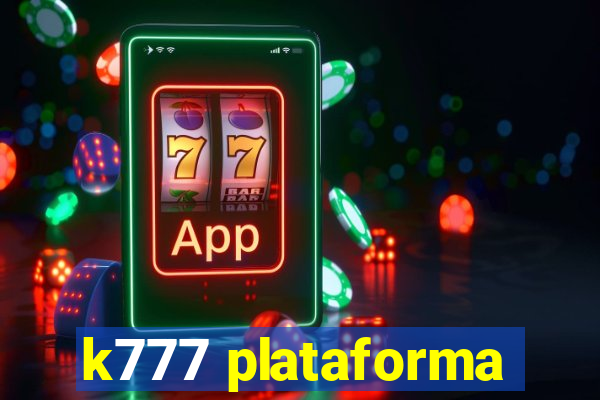 k777 plataforma